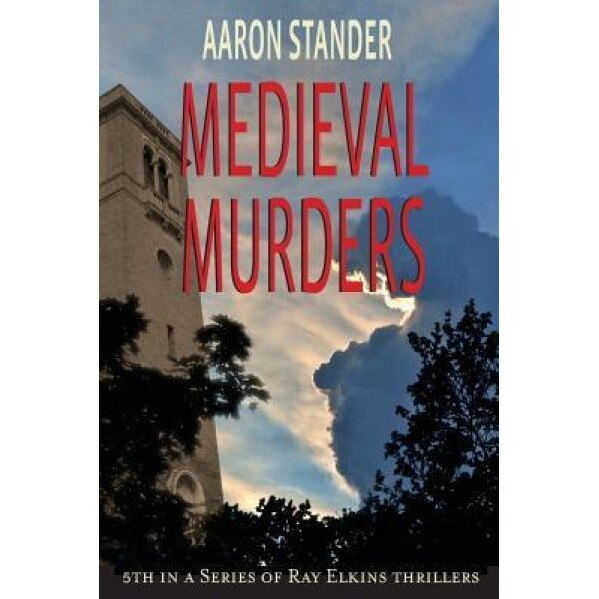 Medieval Murders, Aaron Stander (Author)