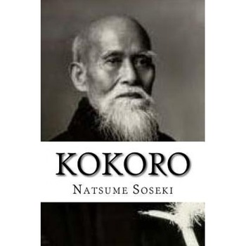 Kokoro, Natsume Soseki (Author) Kokoro, Natsume Soseki (Author)