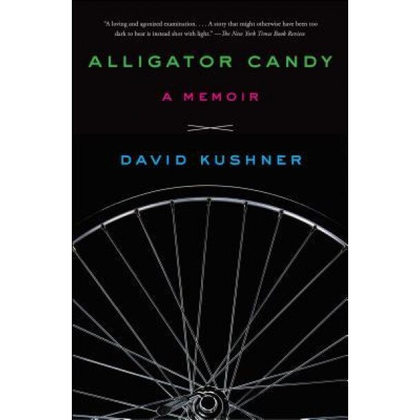 Alligator Candy: A Memoir, David Kushner (Author)