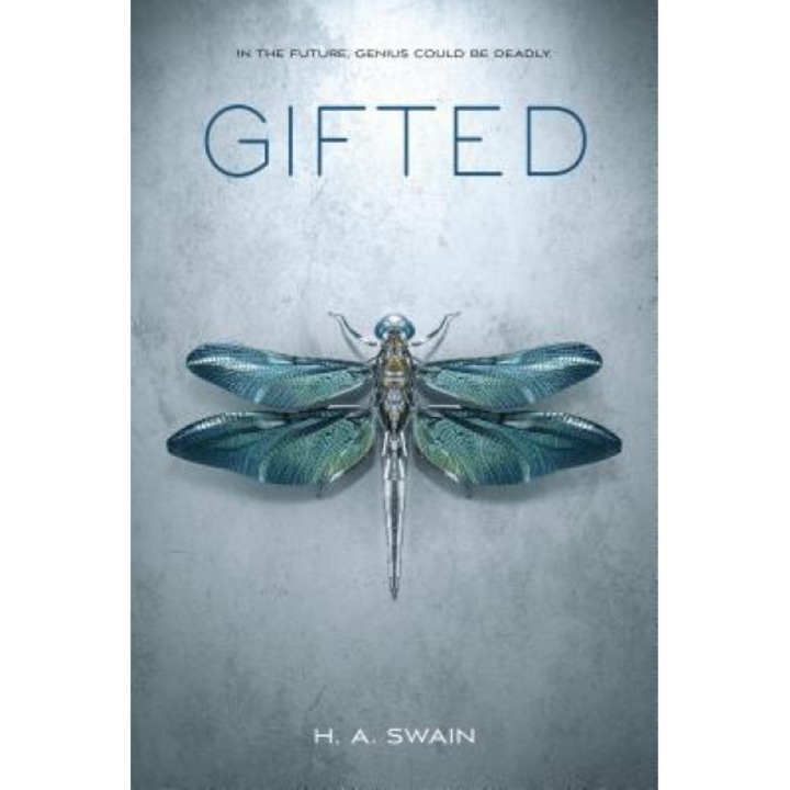 Gifted, H. A. Swain (Author)