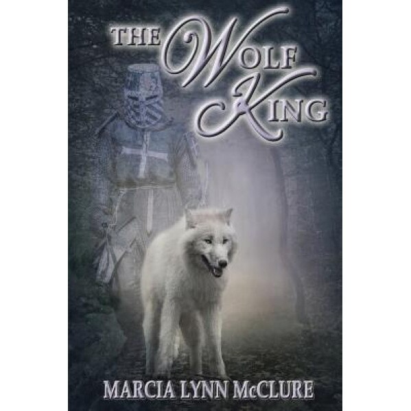 The Wolf King, Marcia Lynn McClure (Author)