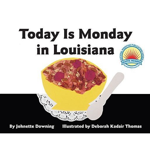 Today Is Monday in Louisiana, Johnette Downing (Author)