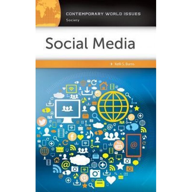 Social Media: A Reference Handbook - Kelli S. Burns (Author)
