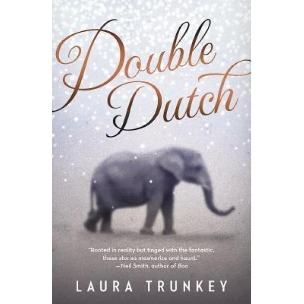 Double Dutch, Laura Trunkey (Author)