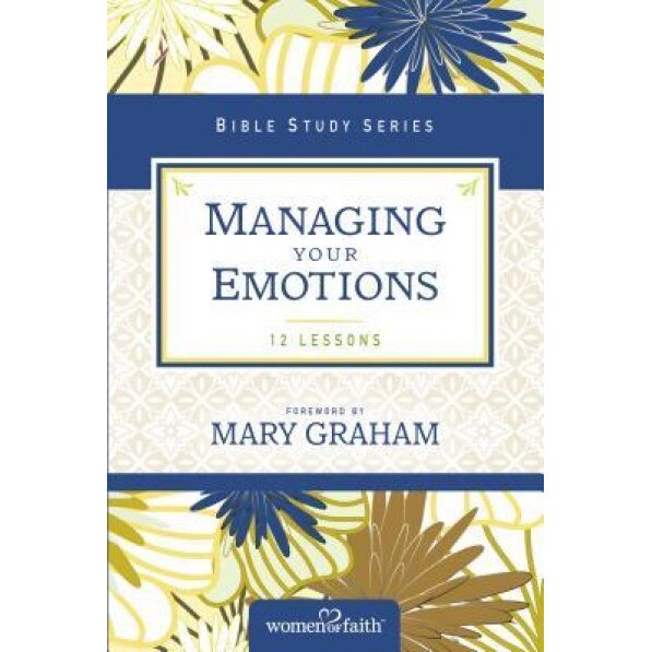 Managing Your Emotions, Women of Faith (Author)