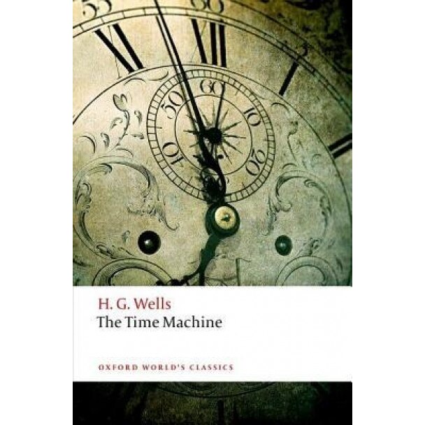 The Time Machine, H. G. Wells (Author)