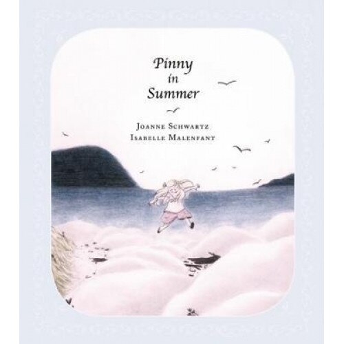 Pinny in Summer, Joanne Schwartz (Author)
