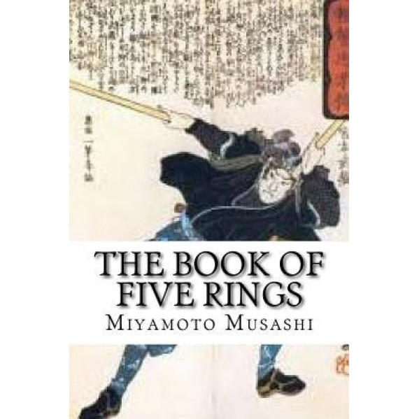 The Book of Five Rings, Miyamoto Musashi (Author)