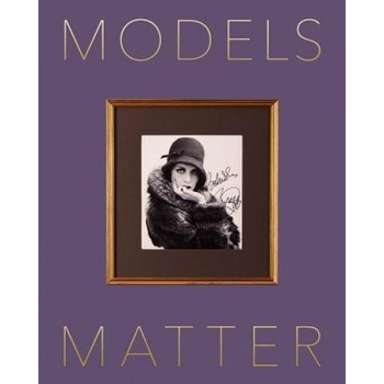 Models Matter, Christopher Niquet (Editor) Models Matter, Christopher Niquet (Editor)