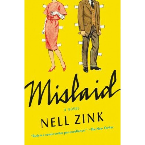 Mislaid, Nell Zink (Author)