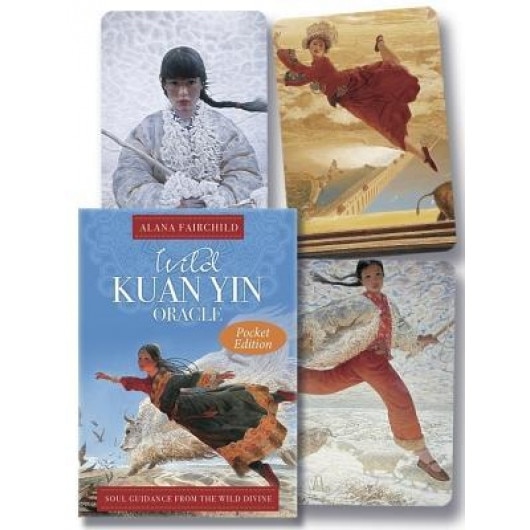 Wild Kuan Yin Oracle (Pocket Edition): Soul Guidance from the Wild Divine for Free Spirits, Passionate Hearts & Dreamers of Impossible Dreams - Alana Fairchild (Author)