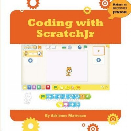 Coding with Scratchjr, Adrienne Matteson (Author)