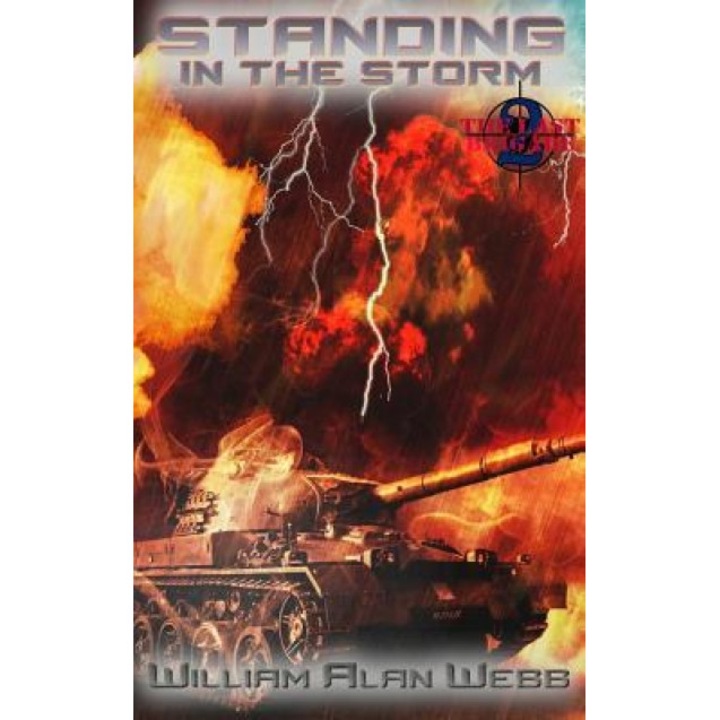 Standing in the Storm, William Alan Webb (Author)