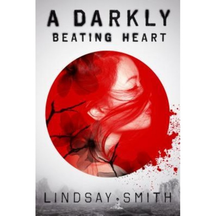 A Darkly Beating Heart, Lindsay Smith (Author)