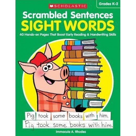 Scrambled Sentences: Sight Words: 40 Hands-On Pages That Boost Early Reading & Handwriting Skills, Immacula A. Rhodes (Author)