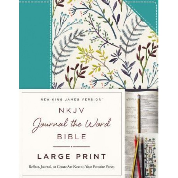 NKJV, Journal the Word Bible, Large Print, Blue Floral Cloth, Red Letter Edition: Reflect, Journal, or Create Art Next to Your Favorite Verses,
