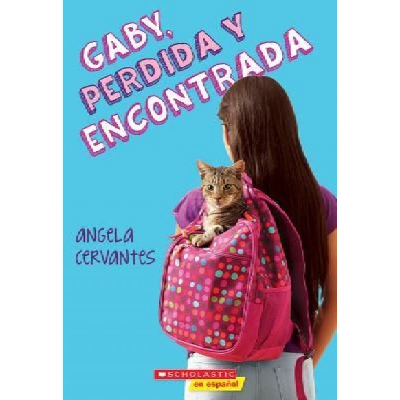 Gaby, Perdida y Encontrada, Angela Cervantes (Author)