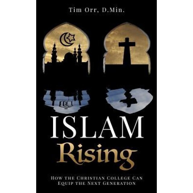 Islam Rising, Tim Orr D. Min (Author)