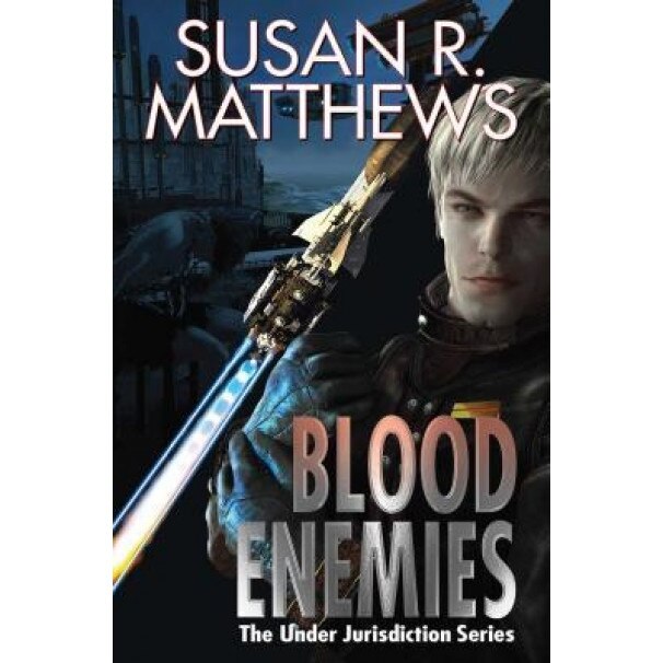 Blood Enemies, Susan R. Matthews (Author)