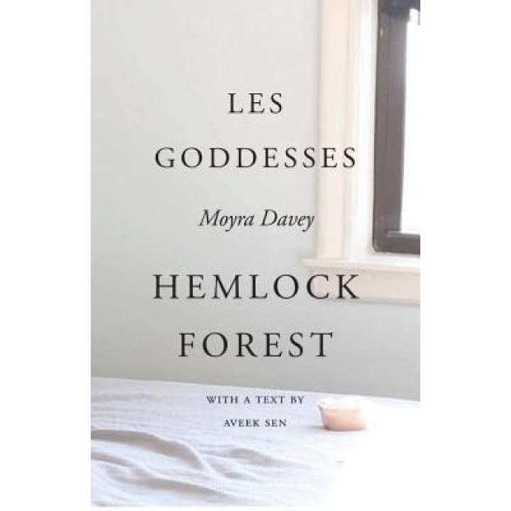 Moyra Davey: Les Goddesses/Hemlock Forest, Moyra Davey (Artist)