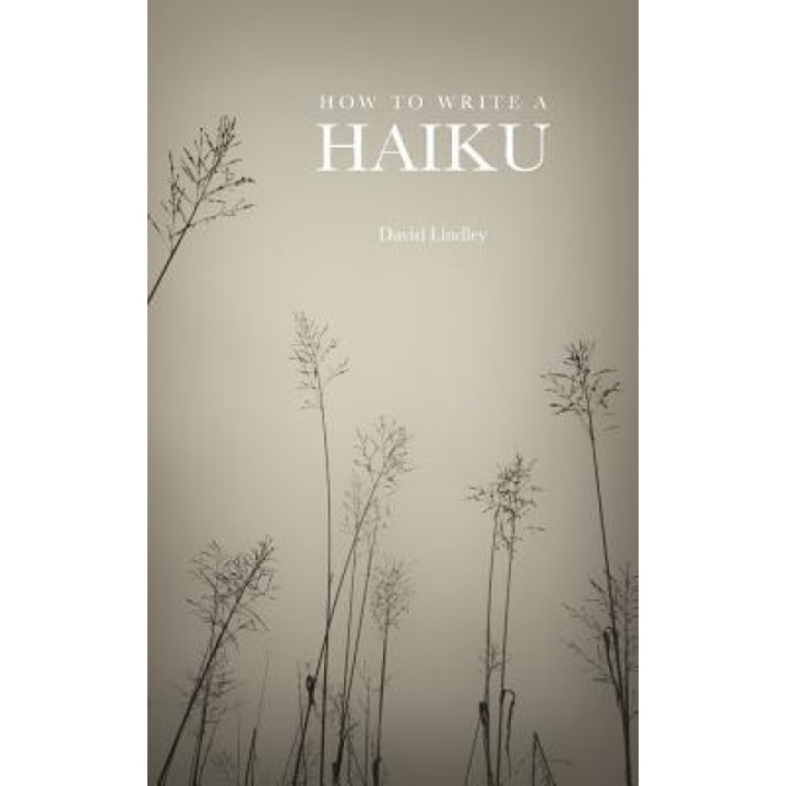 How to Write a Haiku, David Lindley (Author)