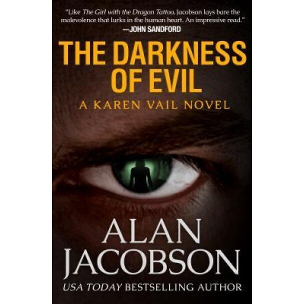 The Darkness of Evil, Alan Jacobson (Author)