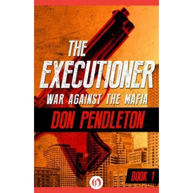 War Against the Mafia, Don Pendleton (Author)