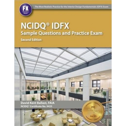 NCIDQ IDFX Sample Questions and Practice Exam, David Kent Ballast (Author)