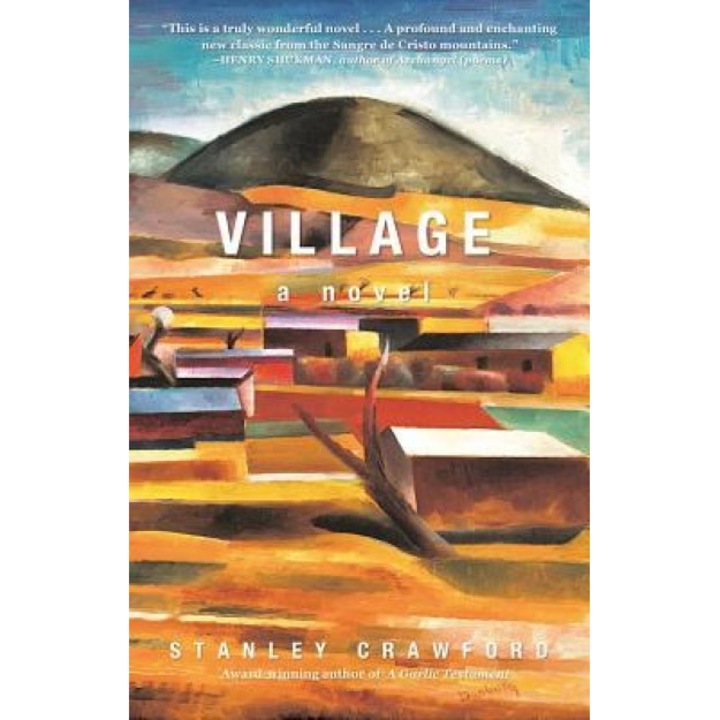 Village: A Novel, Stanley Crawford (Author)