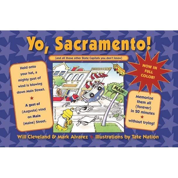 Yo Sacramento! (and All Those Other State Capitals You Don't Know), Will Cleveland (Author)