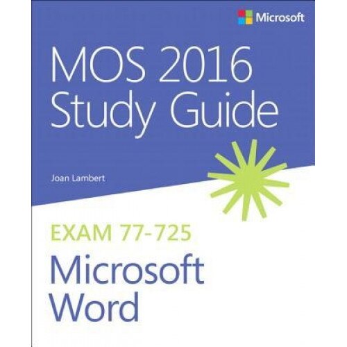 MOS 2016 Study Guide for Microsoft Word - Joan Lambert (Author)