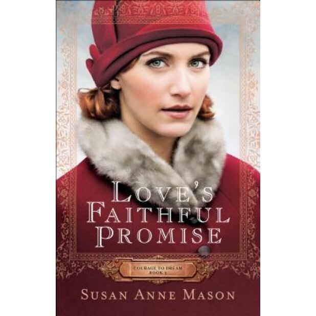 Love's Faithful Promise, Susan Anne Mason (Author)