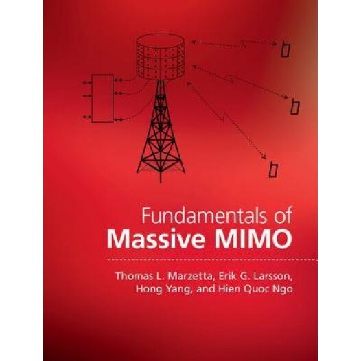 Fundamentals of Massive Mimo, Thomas L. Marzetta (Author)