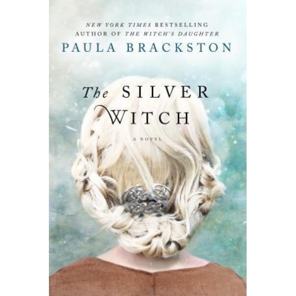 The Silver Witch, Paula Brackston (Author)