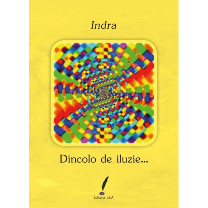 Dincolo de iluzie… - Indra