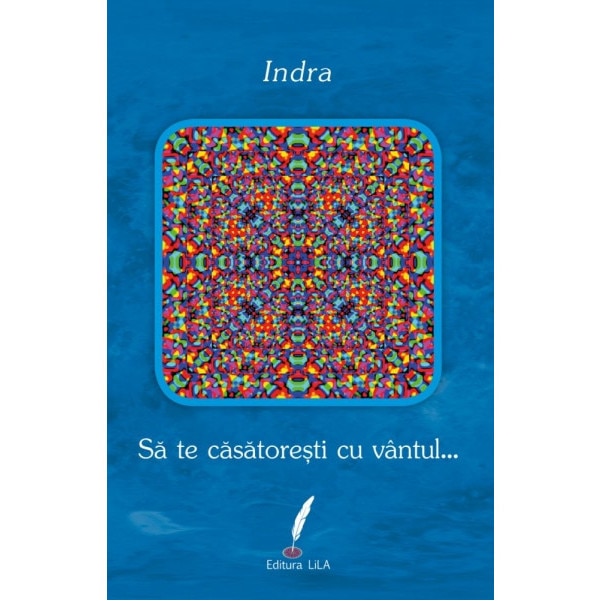 Sa te casatoresti cu vantul... - Indra