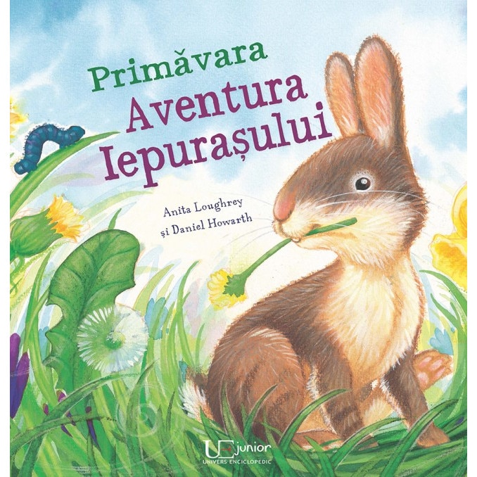Primavara - Aventura Iepurasului - Anita Loughrey,Daniel Howarth
