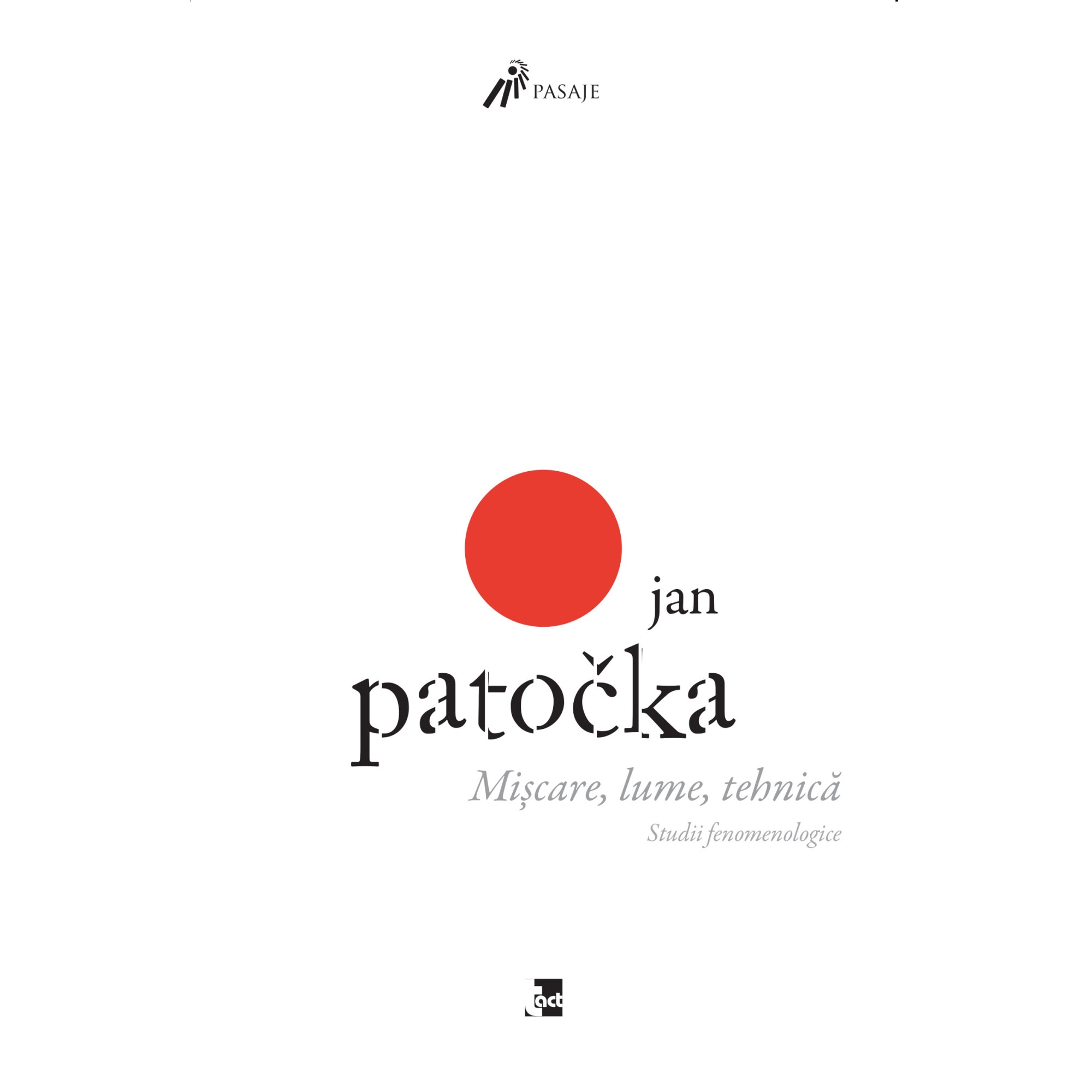Miscare, lume, tehnica - Jan Patocka