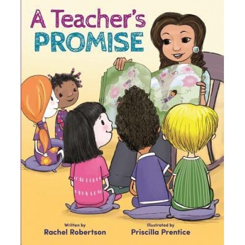 A Teacher's Promise, Rachel Robertson (Author)