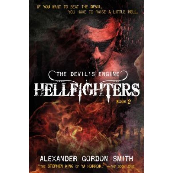 The Devil's Engine: Hellfighters, Alexander Gordon Smith (Author)