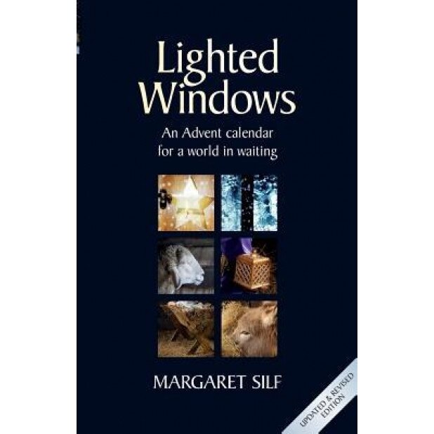 Lighted Windows: An Advent Calendar for a World in Waiting, Margaret Silf (Author)