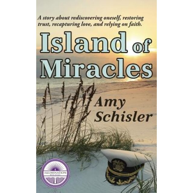 Island of Miracles, Amy Macwilliams Schisler (Author)