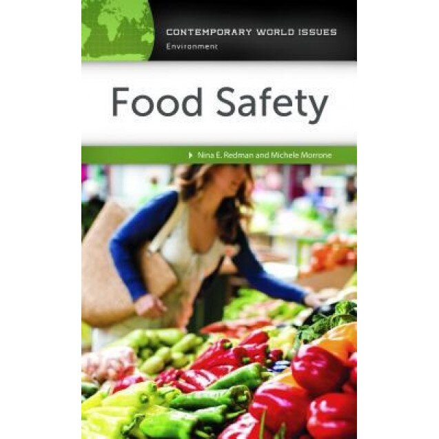 Food Safety: A Reference Handbook, 3rd Edition, Nina Redman (Author)