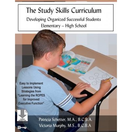 The Study Skills Curriculum: Developing Organized Successful Students Elementary-High School, Patricia Schetter (Author)