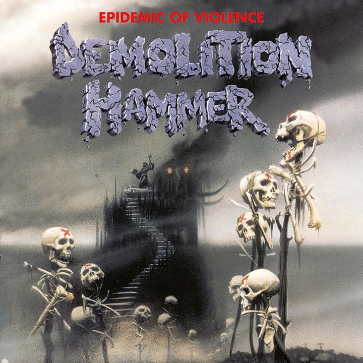 Demolition Hammer - Epidemic Of Violence (cd)