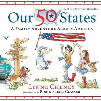 Our 50 States: A Family Adventure Across America, Lynne Cheney (Author) Our 50 States: A Family Adventure Across America, Lynne Cheney (Author)