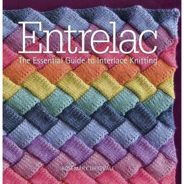 Entrelac: The Essential Guide to Interlace Knitting, Rosemary Drysdale (Author)