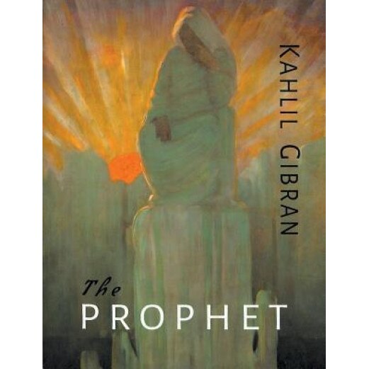 The Prophet, Kahlil Gibran (Author)