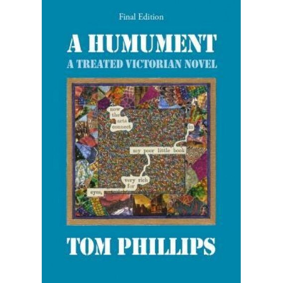 A Humument: A Treated Victorian Novel, Tom Phillips (Author)