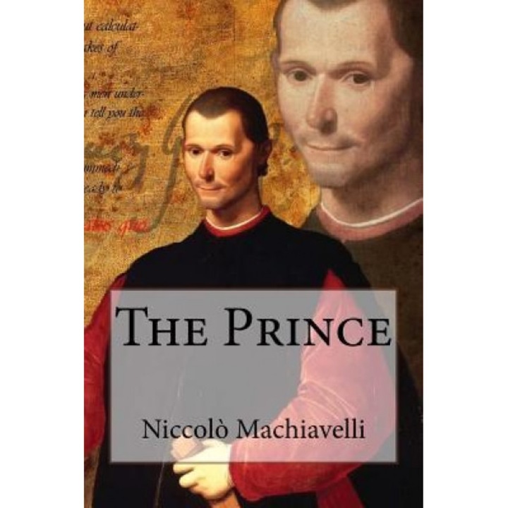 The Prince Niccolo Machiavelli, Niccolo Machiavelli (Author)